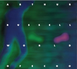 arthur russell_world on echo