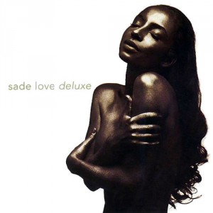 Sade - Love_Deluxe