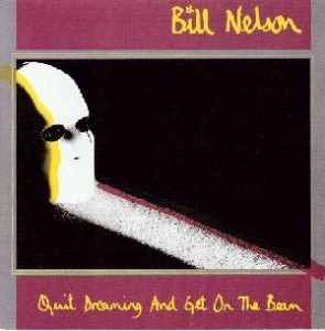 bill nelson_quit dreaming